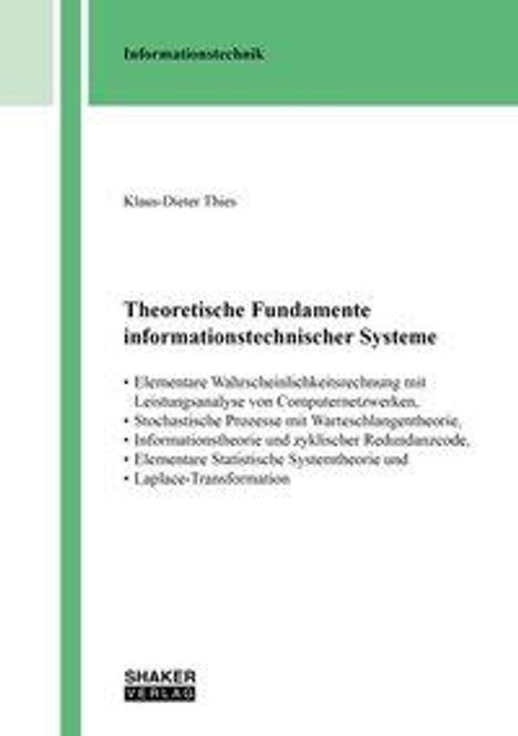 Klaus-Dieter Thies: Thies, K: Theoretische Fundamente informationstech. Syst., Buch