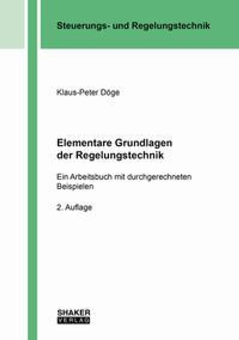 Klaus-Peter Döge: Elementare Grundlagen der Regelungstechnik, Buch