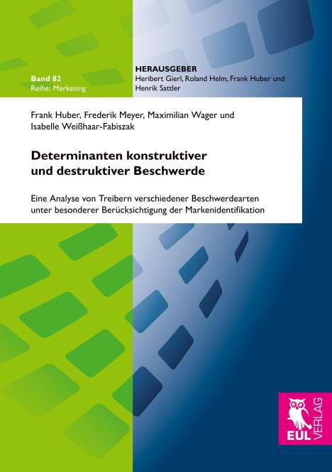 Frank Huber: Determinanten konstruktiver und destruktiver Beschwerde, Buch