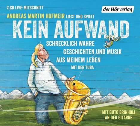 Andreas Martin Hofmeir: Kein Aufwand, 2 CDs