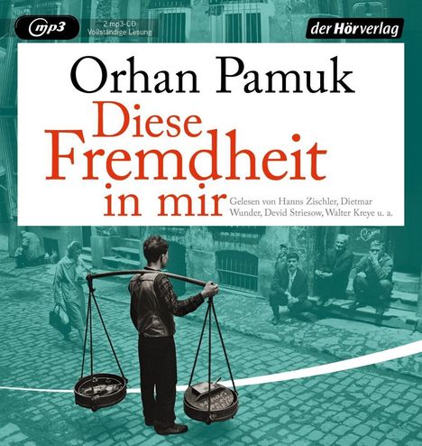 Orhan Pamuk: Diese Fremdheit in mir, 2 MP3-CDs