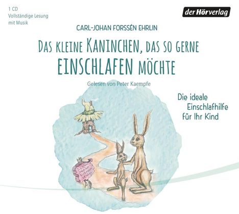 Carl-Johan Forssén Ehrlin: Das kleine Kaninchen, das so gerne einschlafen möchte, CD