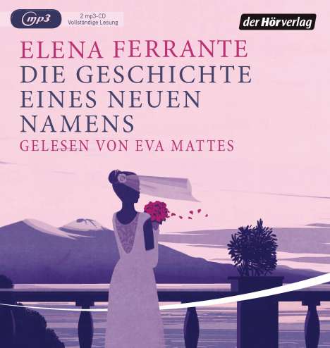 Elena Ferrante: Die Geschichte eines neuen Namens, 2 MP3-CDs