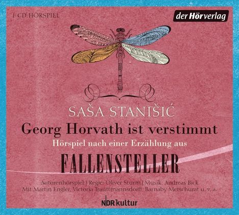Sasa Stanisic: Georg Horvath ist verstimmt, CD