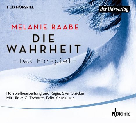 Melanie Raabe: DIE WAHRHEIT. Das Hörspiel, CD