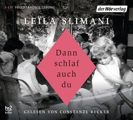 Leïla Slimani: Dann schlaf auch du, 5 CDs