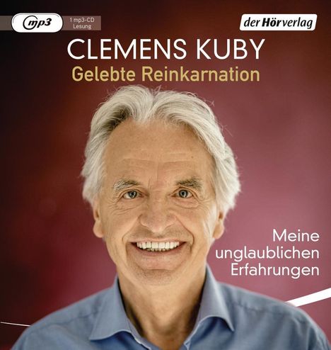 Clemens Kuby: Kuby, C: Gelebte Reinkarnation, Diverse