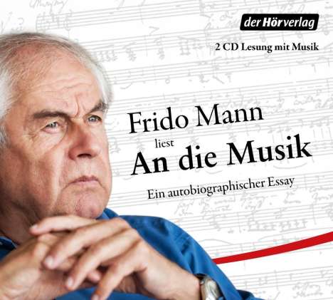 Frido Mann: An die Musik, CD