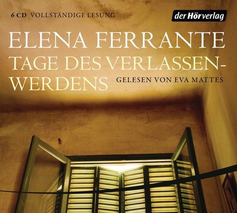 Elena Ferrante: Tage des Verlassenwerdens, 6 CDs