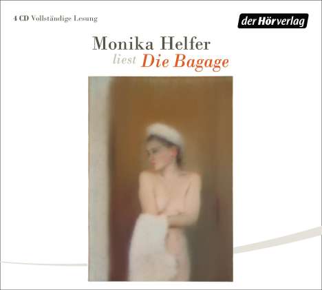 Monika Helfer: Die Bagage, 4 CDs