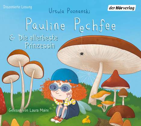 Ursula Poznanski: Pauline Pechfee &amp; Die allerbeste Prinzessin, CD
