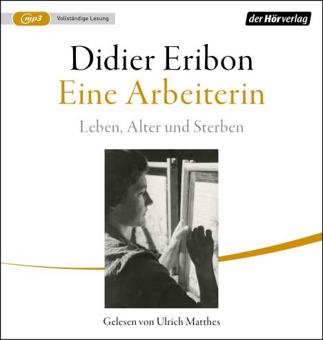 Didier Eribon: Eine Arbeiterin, MP3-CD