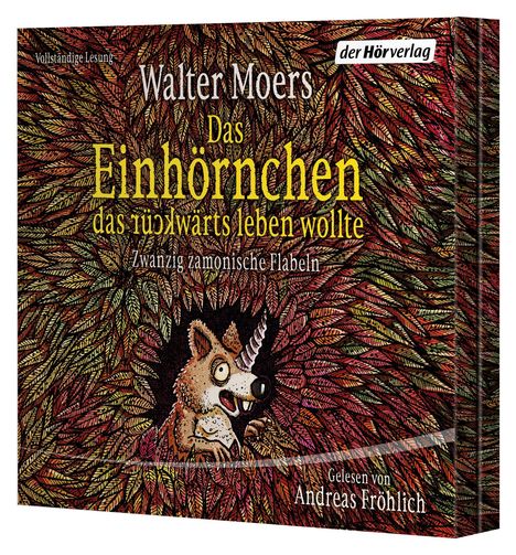 Walter Moers: Das Einhörnchen, das lieber rückwärts leben wollte, MP3-CD