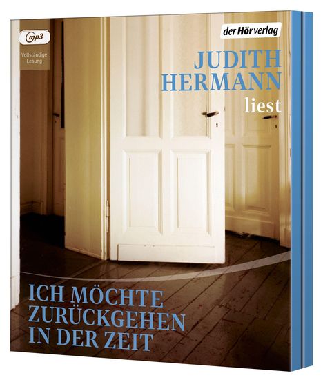 Judith Hermann liest: Ich möchte zurückgehen in der Zeit. Ein helles Zimmer mit geöffneten weißen Türen.