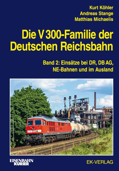 Kurt Köhler: Die V 300-Familie der Deutschen Reichsbahn. Band 2, Buch