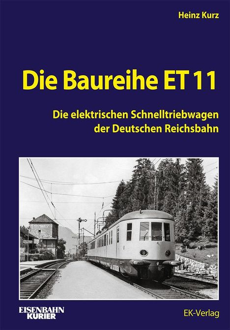 Heinz Kurz: Die Baureihe ET 11, Buch