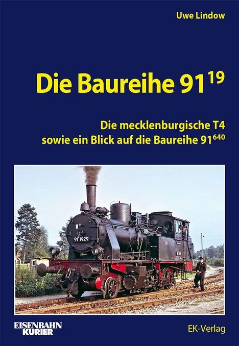 Titel: "Die Baureihe 91¹⁹". Autorenname: Uwe Lindow. Abgebildet ist eine Dampflokomotive auf Gleisen.