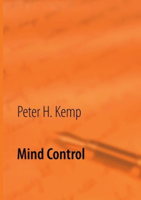 Peter H. Kemp: Mind Control, Buch