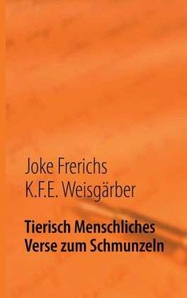 Joke Frerichs: Tierisch Menschliches, Buch