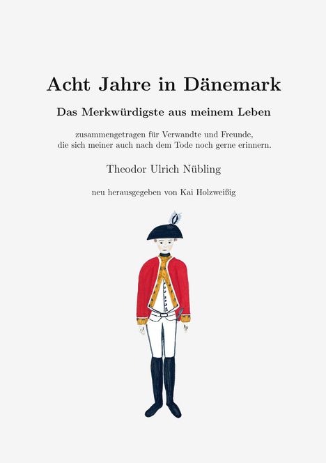 Acht Jahre in Dänemark, Buch