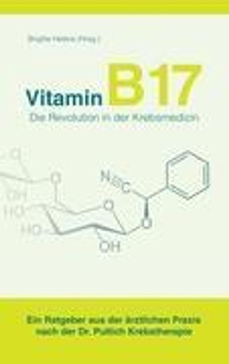 Vitamin B17 - Die Revolution in der Krebsmedizin, Buch