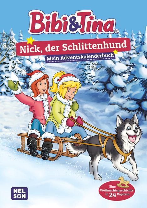 Bibi &amp; Tina: Nick, der Schlittenhund: Mein Adventskalenderbuch, Buch