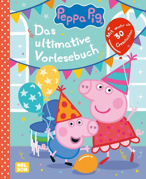 Peppa Wutz Gutenachtgeschichten: Das ultimative Vorlesebuch, Buch