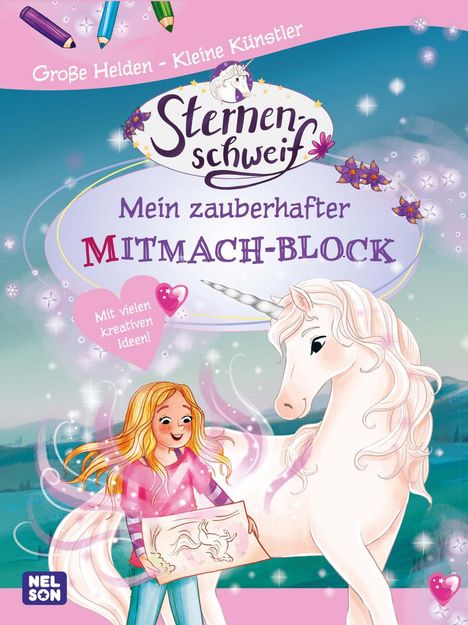 Große Helden - Kleine Künstler: Sternenschweif: Mein Zauberhafter Mitmach-Block, Buch