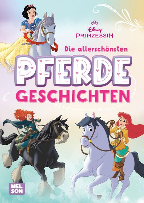 Disney Prinzessin: Die allerschönsten Pferdegeschichten, Buch