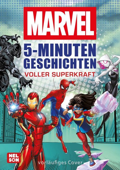 "MARVEL. 5-MINUTEN GESCHICHTEN VOLLER SUPERKRAFT." Mehrere Superhelden in dynamischen Posen.