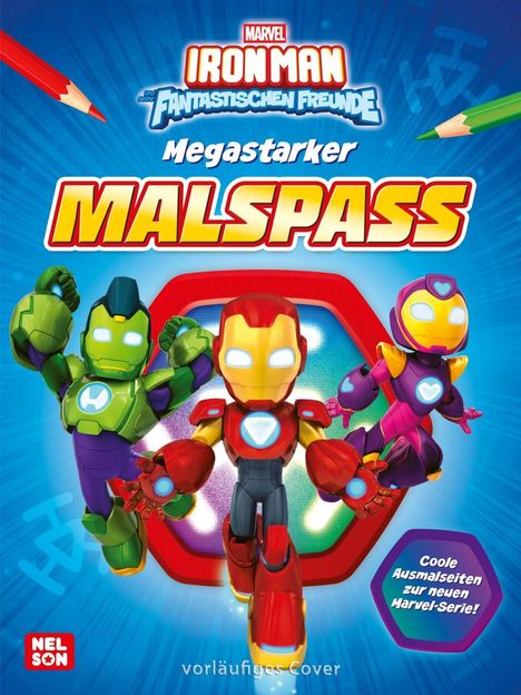 MARVEL: Iron Man und seine fantastischen Freunde: Megastarker Malspaß, Buch