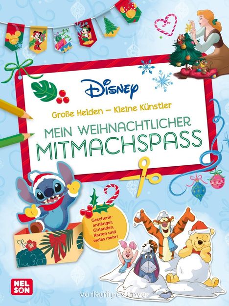 Text: "Disney Große Helden – Kleine Künstler. Mein weihnachtlicher Mitmachspaß."

Illustration: Bunte Disney-Figuren in Weihnachtsszenen.