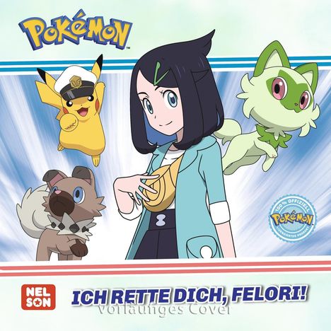 "Ich rette dich, Felori!" steht über Figuren: Pikachu, ein Mädchen mit schwarzem Haar, einem grünen Wesen und einem Hund.