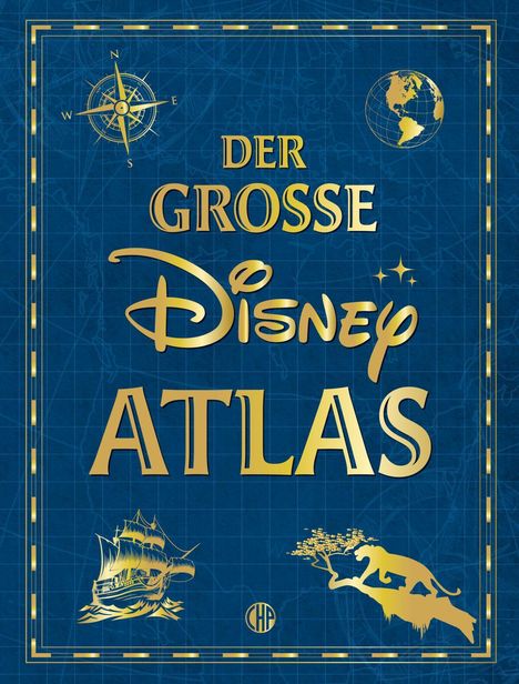 Walt Disney: Disney, W: Der große Disney-Atlas, Buch