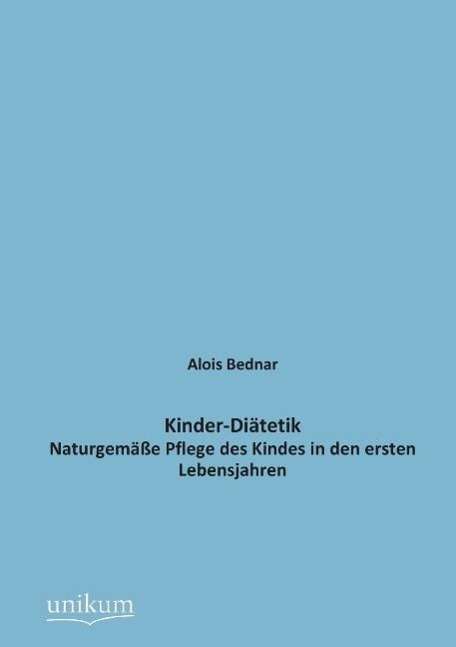 Alois Bednar: Kinder-Diätetik, Buch