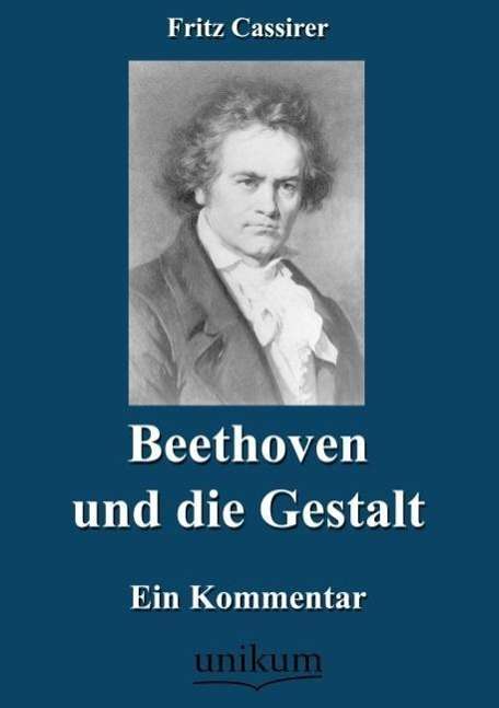 Fritz Cassirer: Beethoven und die Gestalt, Buch