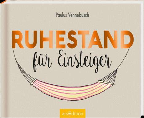 Paulus Vennebusch: Ruhestand für Einsteiger, Buch