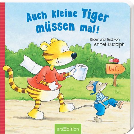 Annet Rudolph: Rudolph, A: Auch kleine Tiger müssen mal!, Buch