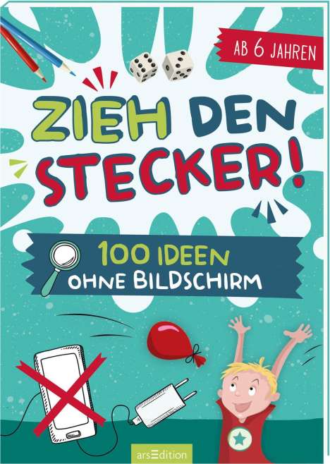 Pia Deges: Deges, P: Zieh den Stecker! - 100 Ideen ohne Bildschirm, Buch