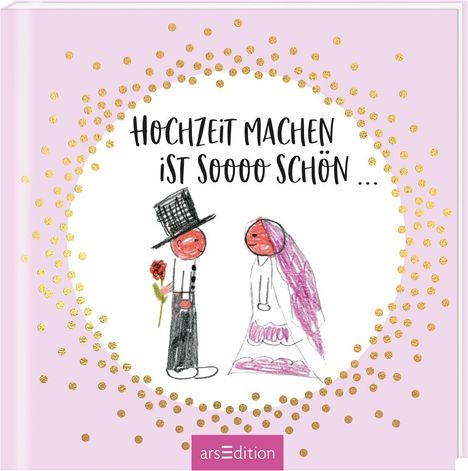 Jan Kuhl: Hochzeit machen ist sooo schön!, Buch