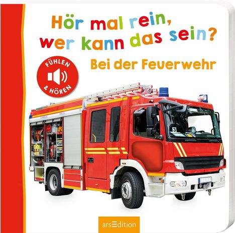 Hör mal rein, wer kann das sein? - Bei der Feuerwehr, Buch