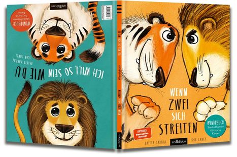 „ICH WILL SO SEIN WIE DU“ unten links über einem Tigerkopf, „WENN ZWEI SICH STREITEN“ rechts über Tiger und Löwe.
