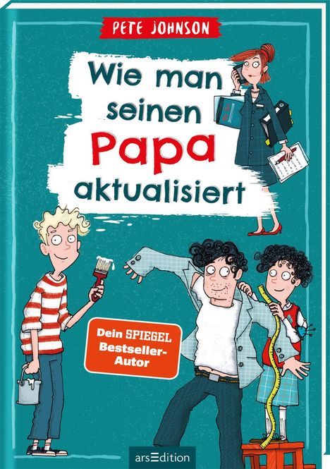 Pete Johnson: Johnson, P: Wie man seinen Papa aktualisiert, Buch