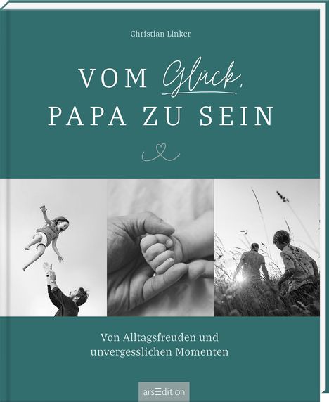 Christian Linker: Vom Glück, Papa zu sein, Buch
