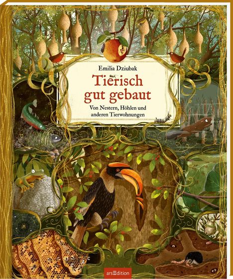 Tierisch gut gebaut - Von Nestern, Höhlen und anderen Tierwohnungen, Buch