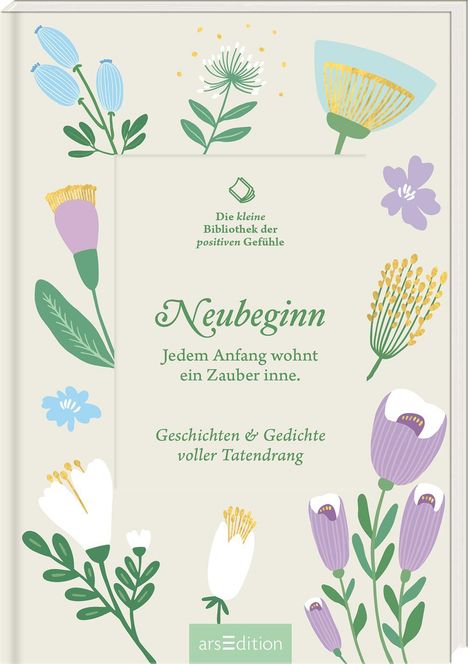 Die kleine Bibliothek der positiven Gefühle: Neubeginn, Buch