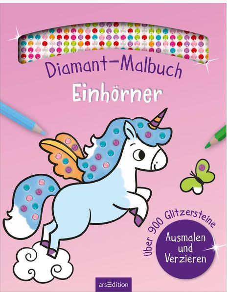 "Diamant-Malbuch Einhörner. über 900 Glitzersteine. Ausmalen und Verzieren." Illustration eines Einhorns mit bunten Steinen.