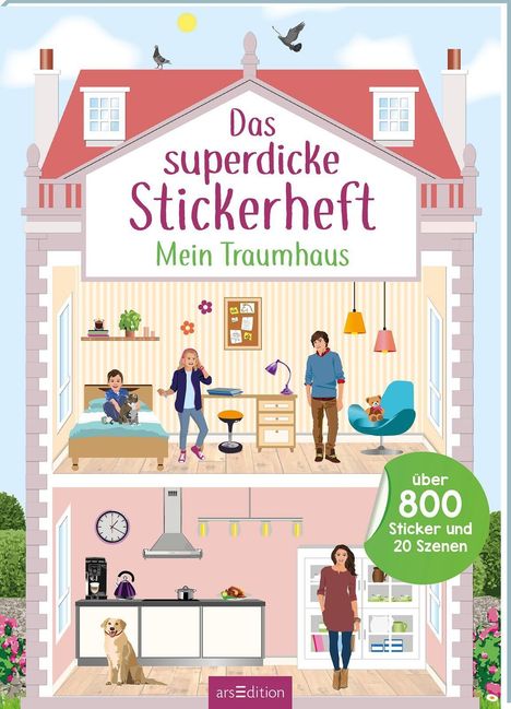 „Das superdicke Stickerheft: Mein Traumhaus“, über 800 Sticker, Illustration eines Hauses mit Bewohnern, Pflanzen und Tieren.
