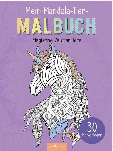 "Mein Mandala-Tier-MALBUCH: Magische Zaubertiere. 30 Malvorlagen." Illustration eines detaillierten Einhorns.