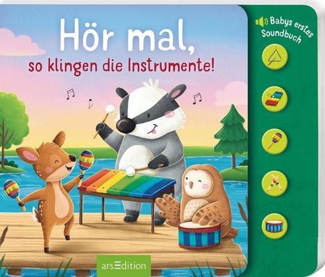 "Hör mal, so klingen die Instrumente!" Oben. "Babys erstes Soundbuch" auf grüner Leiste mit Tasten. Tiere musizieren am Wasser.